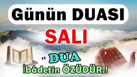 SALI Günü DUASI DİNLE DUA VE ZİKİR YouTube