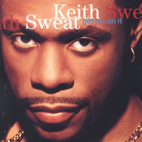 Get Up On It By Keith Sweat On Apple Music