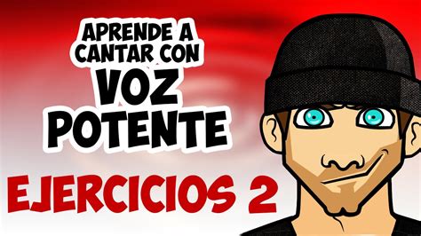 Aprende A Cantar Con Voz Potente Ejercicios 2 Youtube