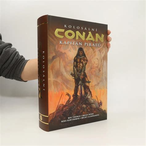 Kolosální Conan kapitán pirátů Roy Thomas Brian Wood Mike Hawthorne