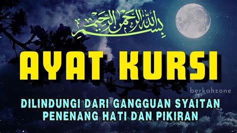 Ayat Kursi Pengusir Setan Ayat Kursi Pengantar Tidur Ruqyah Susah