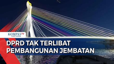 Rencana Pembangunan Jembatan Garuda Dprd Tidak Dilibatkan Youtube