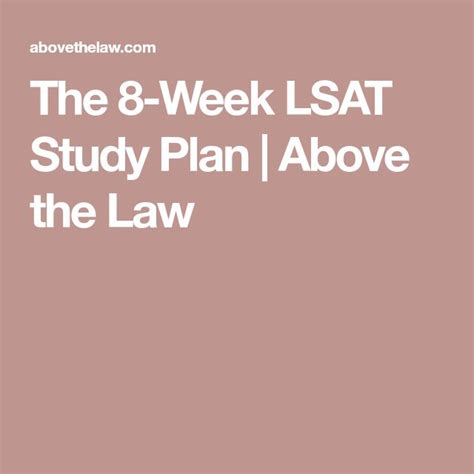 The Week Lsat Study Plan Above The Law Study Plan Lsat How To Plan