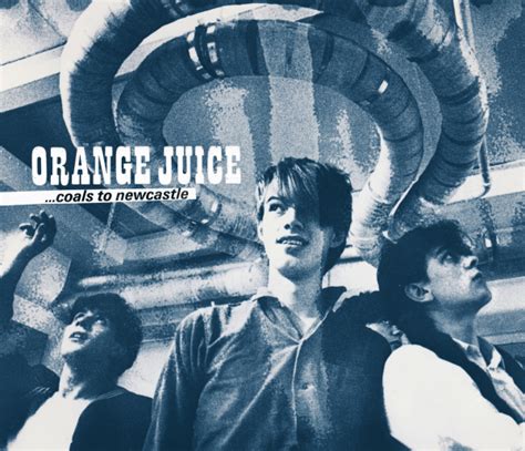 Orange Juice Coals To Newcastle Box Set Domino Mart Domino