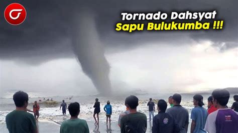 Tornado Dahsyat Sapu Bulukumba Baru Saja Angin Puting Beliung