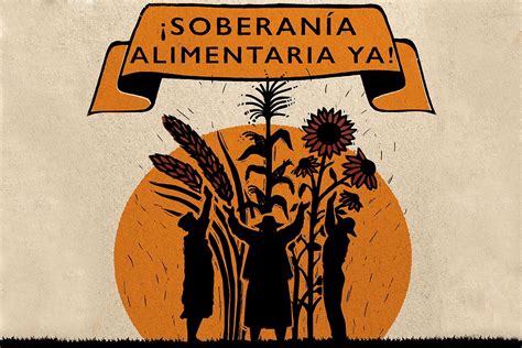 A A Os De Lucha Colectiva La V A Campesina Sostiene Que No Hay