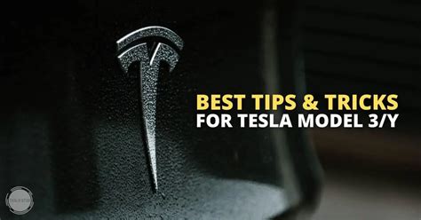 27 Best Tesla Model 3 Y Tips And Tricks [2024]