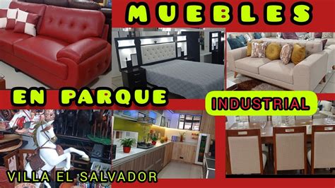 Muebles En Parque Industrial De Villa El Salvador Est N Lindos Youtube