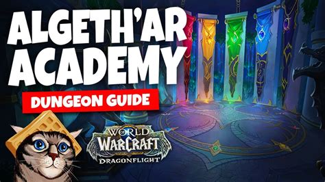 Algeth Ar Academy Mythic Dungeon Guide Youtube