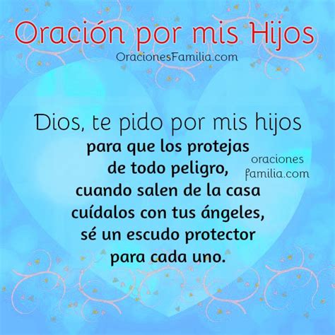 Oración De Protección [y Bendición] Para Mis Hijos Dios Protege A Mis Hijos