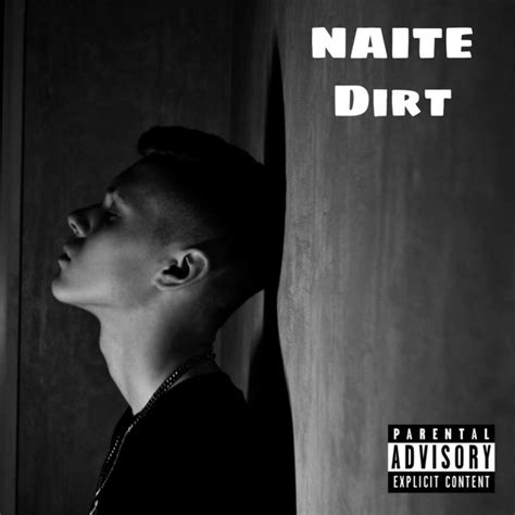 Dirt Single By Naite Spotify