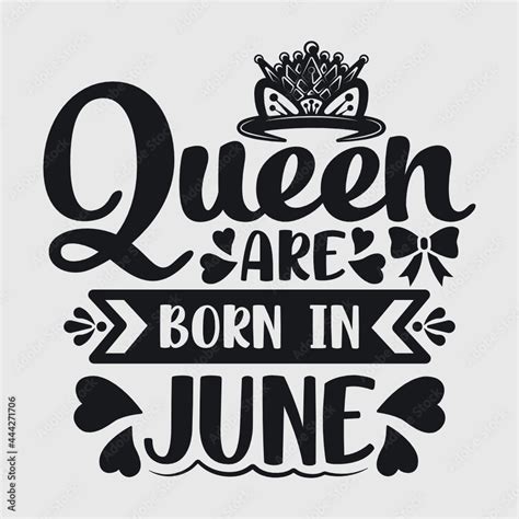 Vecteur Stock Queen Are Born In June Svg Birthday Svg June Queen