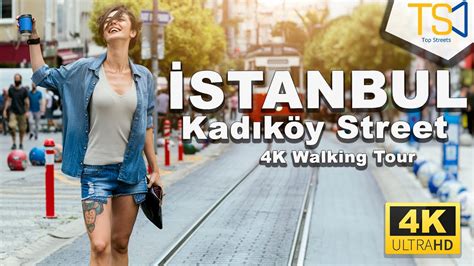 ISTANBUL KADIKÖY I 4K WALKING TOUR 2022 I with captions YouTube