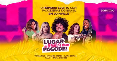 Lugar de Mulher é no PAGODE em Joinville Sympla