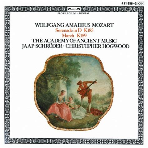 Wolfgang Amadeus Mozart The Academy Of Ancient Music Jaap Schröder Christopher Hogwood