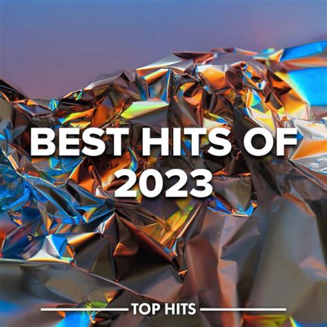 Various Artists Best Hits Of 2023 Hits And Dance Best Dj Mix