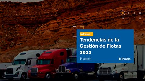 Informe Tendencias De La Gestión De Flotas 2022 Trimble Transportation