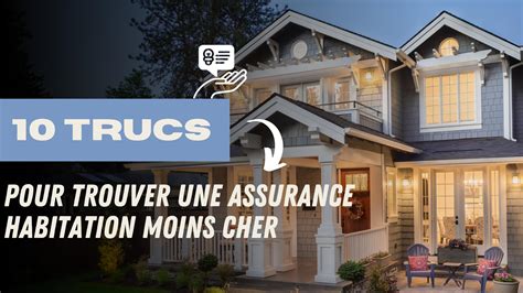 Comment Trouver Une Assurance Habitation Moins Cher En 2025 Comparez 3