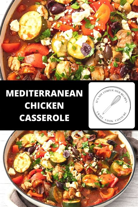 Mediterranean Chicken Casserole Its Not Complicated Recipes