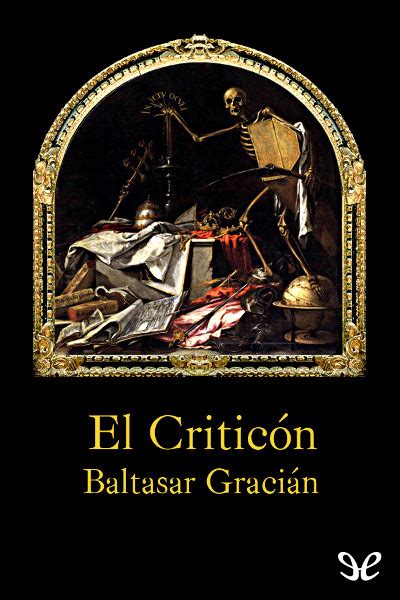 El Critic N De Baltasar Graci N En Pdf Mobi Y Epub Gratis Ebookelo