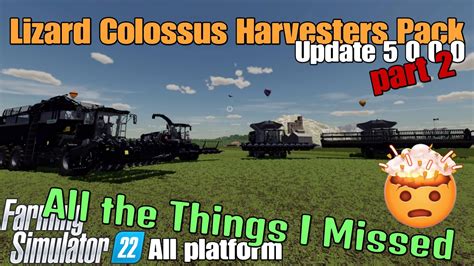 Lizard Colossus Harvesters Pack Fs Update Part Feb