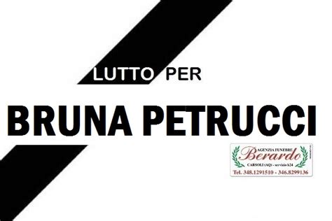 Lutto Per La Scomparsa Della Cara Bruna Petrucci Confinelive