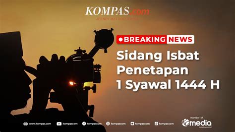 BREAKING NEWS Menag 1 Syawal 1444 H Jatuh Pada Sabtu 22 April 2023