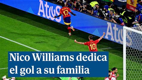 Nico Williams dedica a su familia el gol ante Georgia Es un sueño