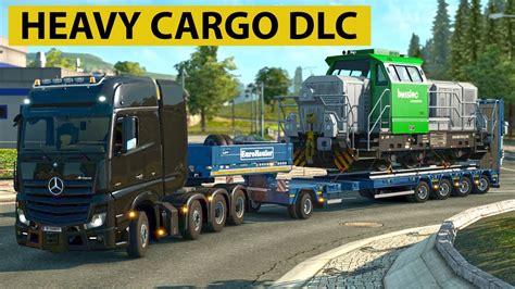 Euro Truck Simulator Heavy Cargo Pack Dlc Locomotive Youtube