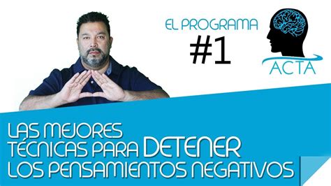 Las mejores técnicas para detener los pensamientos negativos YouTube