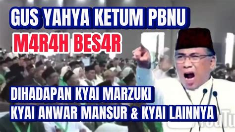 Rame Gus Yahya M R H Bes R Dihadapan Kyai Marzuki Kyai Anwar Mansur