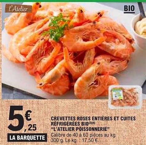 Promo Crevettes Roses Enti Res Et Cuites R Frig R Es Bio L Atelier