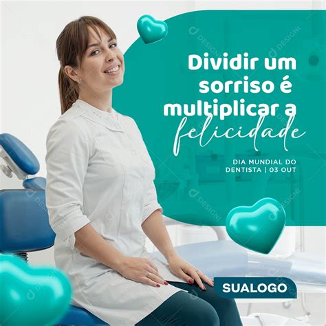 Post Feed Data Comemorativa De Outubro Dia Do Dentista Social Media