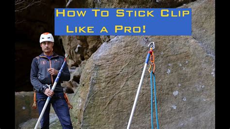 How To Stick Clip For Sport Climbing Youtube