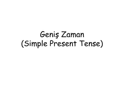 Geniş Zaman Simple Present Tense ppt indir