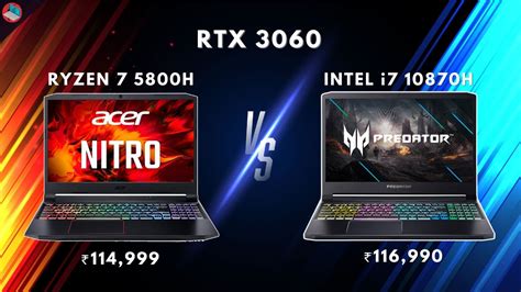 Acer Predator Helios 300 Vs Acer Nitro 5 2021 Ryzen 7 5800h Vs Intel I7 10870h Full