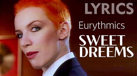 Sweet Dreams Annie Lennox Eurythmics Lyrics Voice Youtube