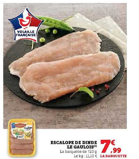 Promo Escalope De Dinde Le Gaulois Chez Hyper U ICatalogue Fr