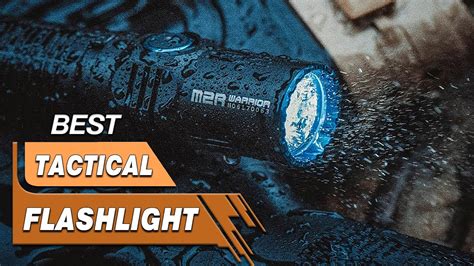 Top 5 Best Tactical Flashlight Review In 2023 On The Market Today