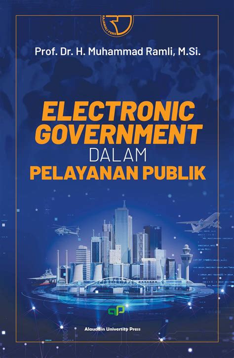 Electronic Government Dalam Pelayanan Publik Prof Dr H Muhammad