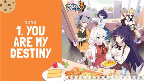 You Are My Destiny Ost Cooking With Valkyries Season 2 Honkai