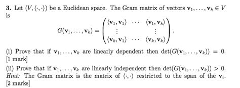 linear algebra - Gram Matrix - Determinant - Mathematics Stack Exchange