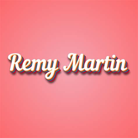 Remy Martin Efectos De Texto Foto Imagen Genial Foto Premium