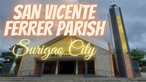 SAN VICENTE FERRER PARISH SURIGAO CITY NEW CHURCH YouTube