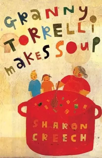 Granny Torrelli Fait De La Soupe Sharon Creech Eur 262 Picclick Fr