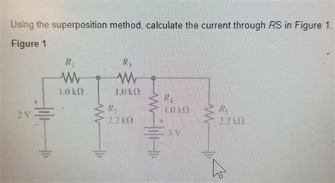 Solved Using The Superposition Method Calculate The Current