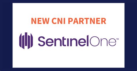 Cni Sales Partners With Sentinelone To Defend Customers Against Cyber