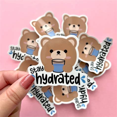 Stay Hydrated Bear Sticker Vinyl Weather Waterproof Glossy Etsy