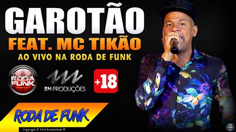 Mc Garot O Feat Mc Tik O Ao Vivo Na Roda De Funk Em Duque De