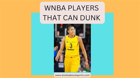 Wnba Players That Can Dunk Books About Sports